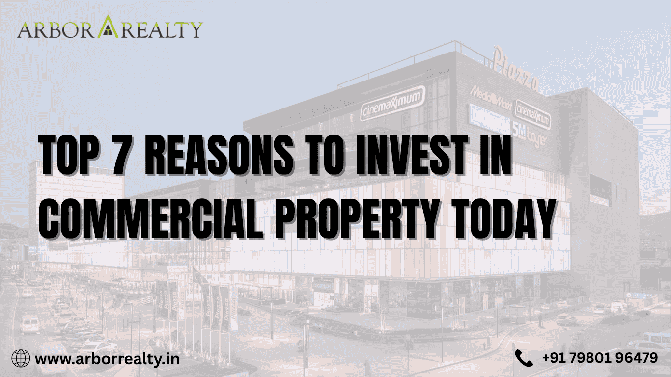 Top 7 Reasons to Invest in Commercial Property Today